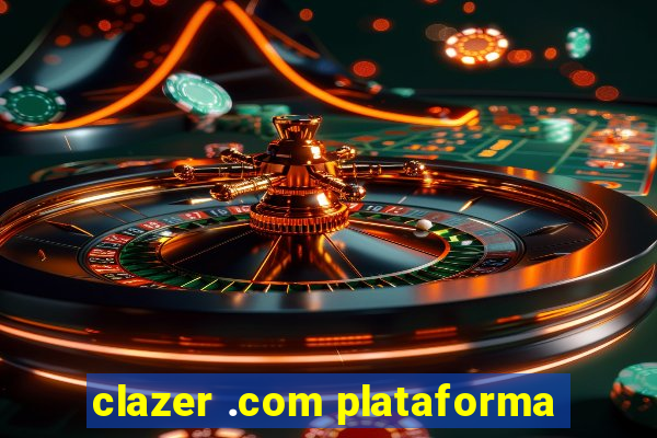 clazer .com plataforma